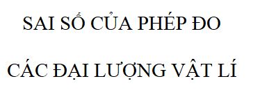 Sai số đo lường trong hiệu chuẩn thiết bị