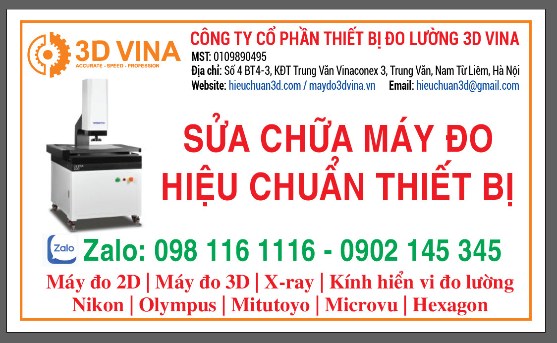 3D Vina chuyên cung cấp, sửa chữa máy đo 2D, 3D, CMM, X Ray tất cả các hãng (Phần 1)